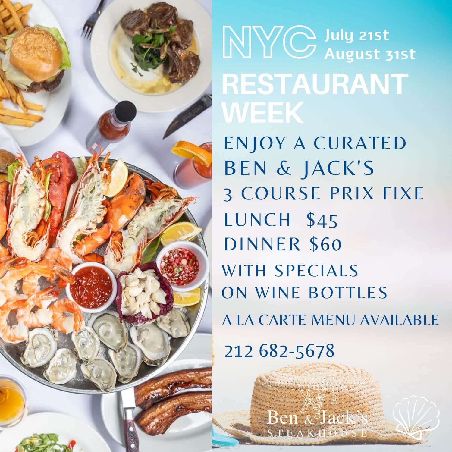 Ben & Jack’s NYC Restaurant Week flyer featuring seafood platter with oysters, lobster, shrimp, and steak. Promotes 3-course prix fixe menu: $45 lunch, $60 dinner, available July 21st to August 31st, with wine specials and à la carte options.
